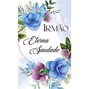 Etiqueta decorativa para velas com flores e mensagem Irmão Eterna Saudade