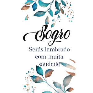Etiqueta decorativa para velas com a palavra Sogro e mensagem Serás lembrado com muita saudade, design floral